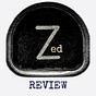 The Zed Review