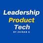The Leadership, Product, Tech Newsletter