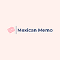 Mexican Memo