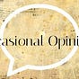 Occasional Opinions