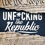 Unf*cking the Republic Newsletter