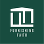 Furnishing Faith