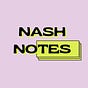 Nash Notes 
