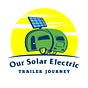 Our Solar Electric Trailer Journey