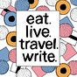eat. live. travel. write. newsletter