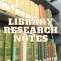 Library Research Notes