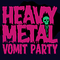 Heavy Metal Vomit Party