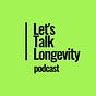Let’s Talk Longevity