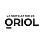 La Newsletter de Oriol