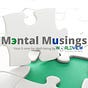 Mэntal Musings