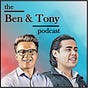 The Ben and Tony Podcast