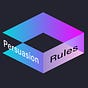 Persuasion Rules