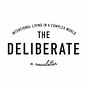 The Deliberate