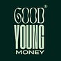 Good Young Money 
