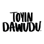 Toyin Dawudu’s Newsletter