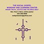 The Social Gospel Worship and Learning Center