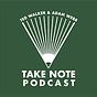 The Take Note Newsletter