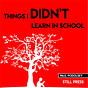 Things I Didn't Learn in School 