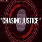 CHASING JUSTICE