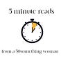 5 minute reads from a 50something woman