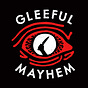 Gleeful Mayhem