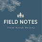Sarah Bessey's Field Notes