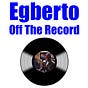 Egberto Off The Record
