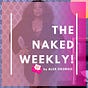 The NAKED Weekly by Alex Okoroji