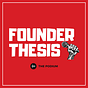 The Founder Thesis Podcast | Learn from disruptive founders 