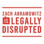 Zach Abramowitz is Legally Disrupted