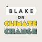 Blake on Climate Change