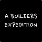 A Builders Expedition