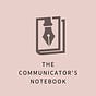 The Communicator's Notebook