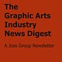 The Joss Group Graphic Arts Industry News Digest