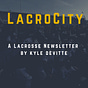 The Lacrocity Newsletter