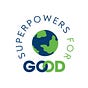 Superpowers for Good