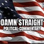 Damn Straight! Political Commentary
