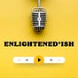 Enlightened•ish with Brad Wetzler