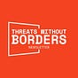 Threats Without Borders