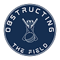 Obstructing the Field