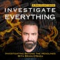 Investigate Everything with Brian O'Shea