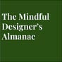 The Mindful Designer's Almanac