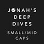 Jonah’s Deep Dives on Small/Mid Caps