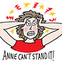 Anne Can't Stand It!