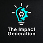 The Impact Generation