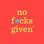 No F*cks Given® with Sarah Knight