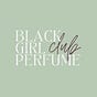 Black Girl Perfume Club