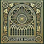 Cloister Notes