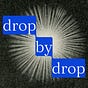 drop by drop