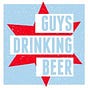 This Week's Beer News from GuysDrinkingBeer.com